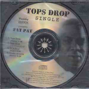 Fat Pat - Tops Drop mp3 album