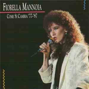 Fiorella Mannoia - Come Si Cambia '77 - '87 mp3 album