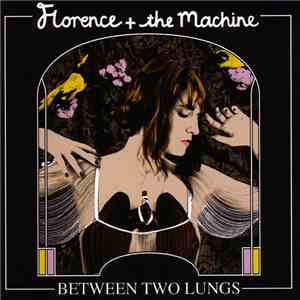 Florence + The Machine - Between Two Lungs mp3 album