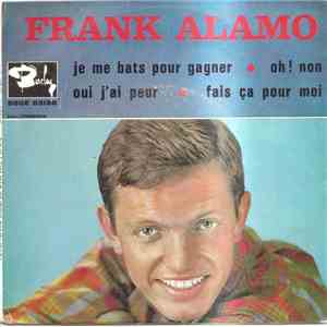 Frank Alamo - Je Me Bats Pour Gagner mp3 album