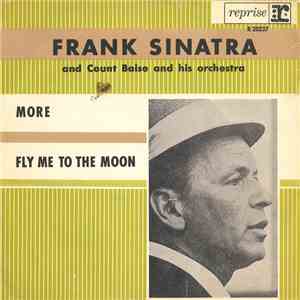 Frank Sinatra And Count Baise And His Orchestra - More / Fly Me To The Moon mp3 album
