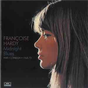 Françoise Hardy - Midnight Blues - Paris • London • 1968-72 mp3 album