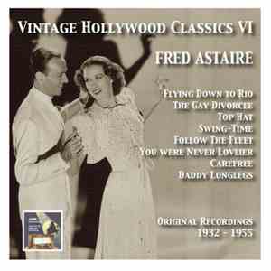 Fred Astaire - Vintage Hollywood Classics VI: Fred Astaire mp3 album