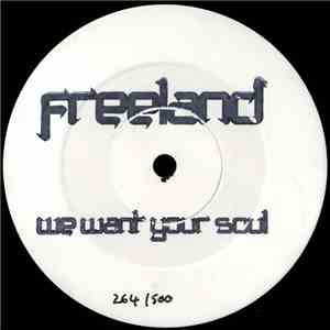 Freeland - We Want Your Soul mp3 album