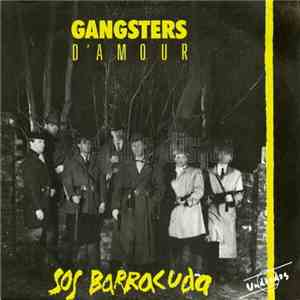 Gangsters D'Amour - S.O.S Barracuda mp3 album