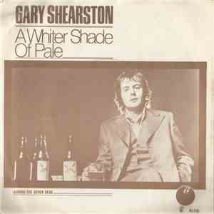 Gary Shearston - A Whiter Shade Of Pale mp3 album