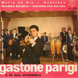 Gastone Parigi E La Sua Orchestra - Maria De Rio mp3 album
