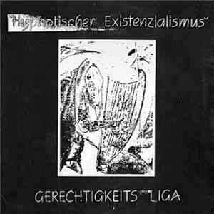 Gerechtigkeits Liga - Hypnotischer Existenzialismus mp3 album