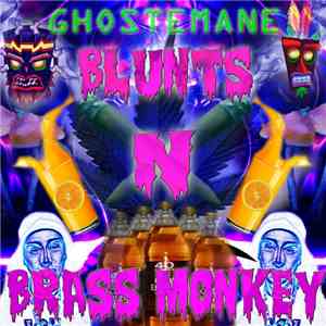 GhosteMane - Blunts N Brass Monkey mp3 album