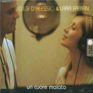 Gigi D'Alessio & Lara Fabian - Un Cuore Malato mp3 album