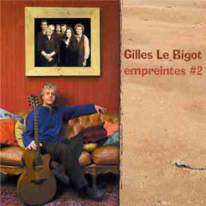 Gilles Le Bigot - Empreintes #2 mp3 album