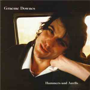 Graeme Downes - Hammers And Anvils mp3 album