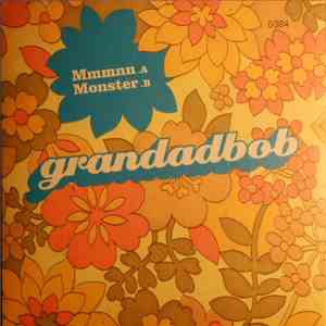 Grandadbob - Mmmnn / Monster mp3 album