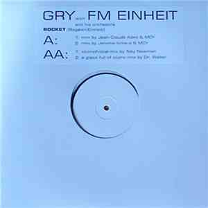 Gry With F.M. Einheit - Rocket mp3 album