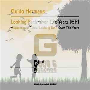 Guido Hermans - Looking Back Over The Years/ Experimental Tales mp3 album