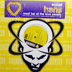 Hans - Meet Her At The Love Parade mp3 album