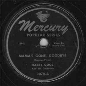 Harry Cool And His Orchestra - Mama's Gone, Goodbye / My Baby Just Cares For Me mp3 album
