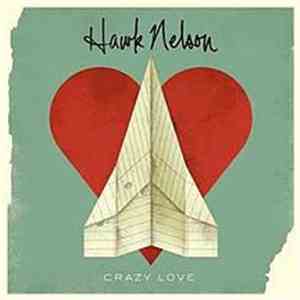 Hawk Nelson - Crazy Love/The Light Sides (Acoustic) mp3 album