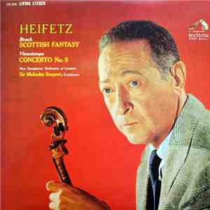Heifetz, New Symphony Orchestra Of London Conducted By Sir Malcolm Sargent, Vieuxtemps / Bruch - Scottish Fantasy / Concerto No. 5 mp3 album