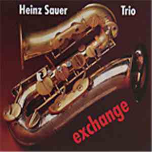 Heinz Sauer Trio - Exchange mp3 album