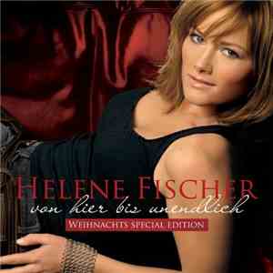 Helene Fischer - Von Hier Bis Unendlich mp3 album