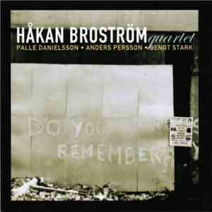 Håkan Broström Quartet - Do You Remember? mp3 album