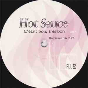 Hot Sauce - C'était Bon, Très Bon mp3 album