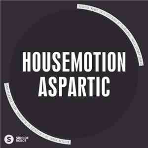 Housemotion  - Aspartic mp3 album