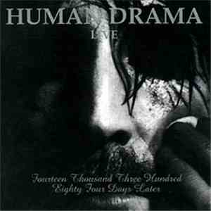 Human Drama - Live (Fourteen Thousand Three Hundred Eighty Four Days Later) mp3 album