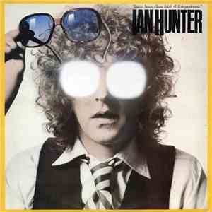 Ian Hunter - You're Never Alone With A Schizophrenic mp3 album