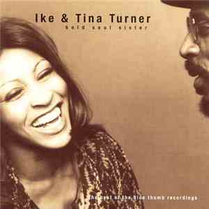 Ike & Tina Turner - Bold Soul Sister: The Best Of The Blue Thumb Recordings mp3 album