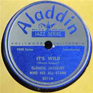 Illinois Jacquet And His All Stars - It's Wild / Goofin' Off mp3 album