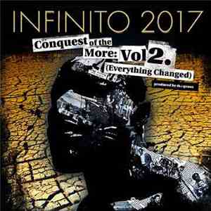 Infinito 2017 - Conquest Of The More Vol. 2: Everything Changed mp3 album