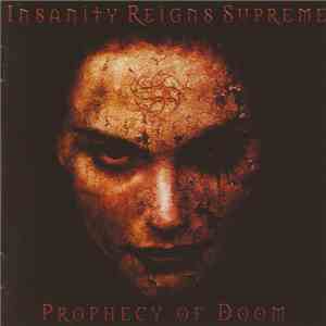 Insanity Reigns Supreme - Prophecy Of Doom mp3 album