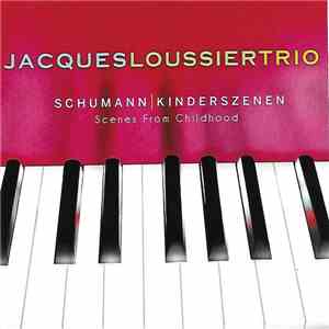 Jacques Loussier Trio, Robert Schumann - Kinderszenen mp3 album