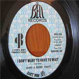 James & Bobby Purify - I Don't Want To Have To Wait mp3 album