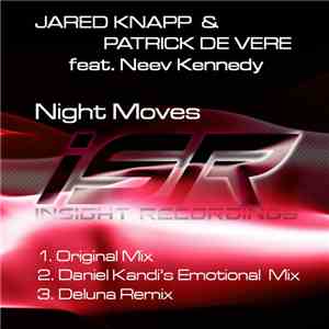 Jared Knapp & Patrick De Vere Feat. Neev Kennedy - Night Moves mp3 album