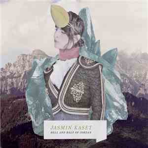Jasmin Kaset - Hell And Half Of Jordan mp3 album