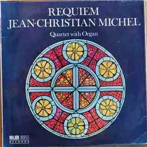 Jean-Christian Michel, Quartet With Organ - Requiem mp3 album