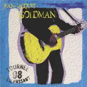 Jean-Jacques Goldman - Tournée 98 En Passant mp3 album