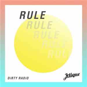 Jetique, Dirty Radio - Rule mp3 album