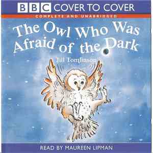Jill Tomlinson - The Owl Who Was Afraid Of The Dark mp3 album