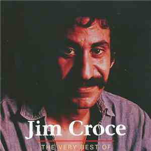 Jim Croce - The Very Best Of Jim Croce mp3 album