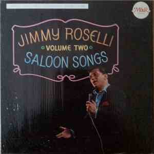 Jimmy Roselli - Saloon Songs Volume Two mp3 album