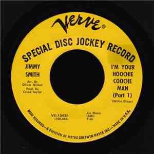 Jimmy Smith - I'm Your Hoochie Coochie Man (Part 1 & 2) mp3 album
