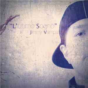 Jimmy Vampa - L'Ultimo Sogno mp3 album