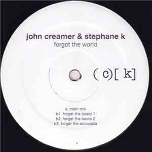 John Creamer & Stephane K - Forget The World mp3 album