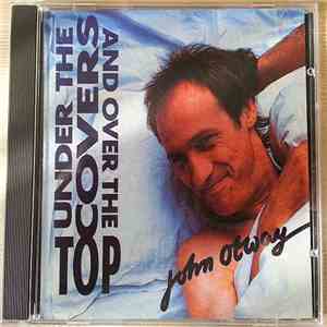 John Otway - Under The Covers And Over The Top mp3 album