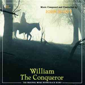 John Scott, Rundfunk-Sinfonieorchester Berlin, The Gregory Choir Of London - William The Conqueror (The Original Music Soundtrack Score) mp3 album