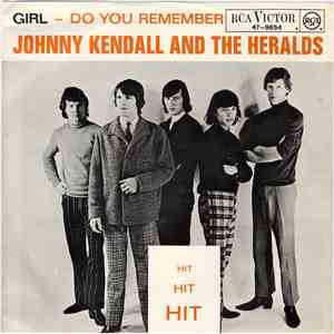 Johnny Kendall & The Heralds - Girl / Do You Remember mp3 album